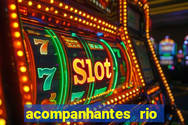 acompanhantes rio de janeiro